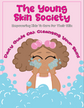 The Young Skin Society Book 1: The Daily Guide on Cleansing Your Skin