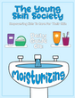 The Young Skin Society Book 2: The Daily Guide on Moisturizing Your Skin